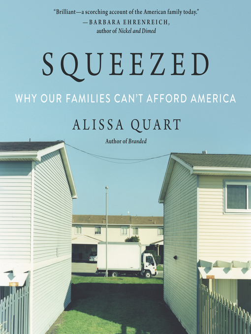Title details for Squeezed by Alissa Quart - Available
